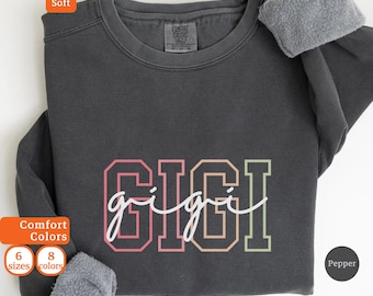 Sudadera Gigi, Sudadera de la abuela, Regalo para Gigi, Regalo para la abuela, Sudadera Comfort Colors, Camiseta Gigi, Regalo para Gigi, Regalo de cumpleaños para Gigi