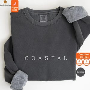 Coastal Comfort Colors Sweatshirt, Super Soft Fleece, Casual Crewneck Pullover, Unisex Cozy Loungewear, 6 Sizes, 8 Colors Available