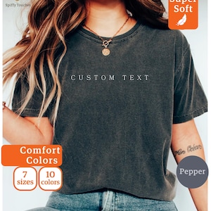 Comfort Colors Custom Text Shirt, Comfort Colors Custom Business Logo Matching Shirt, Custom Made Shirt, Comfort Colors Custom Photo Shirt