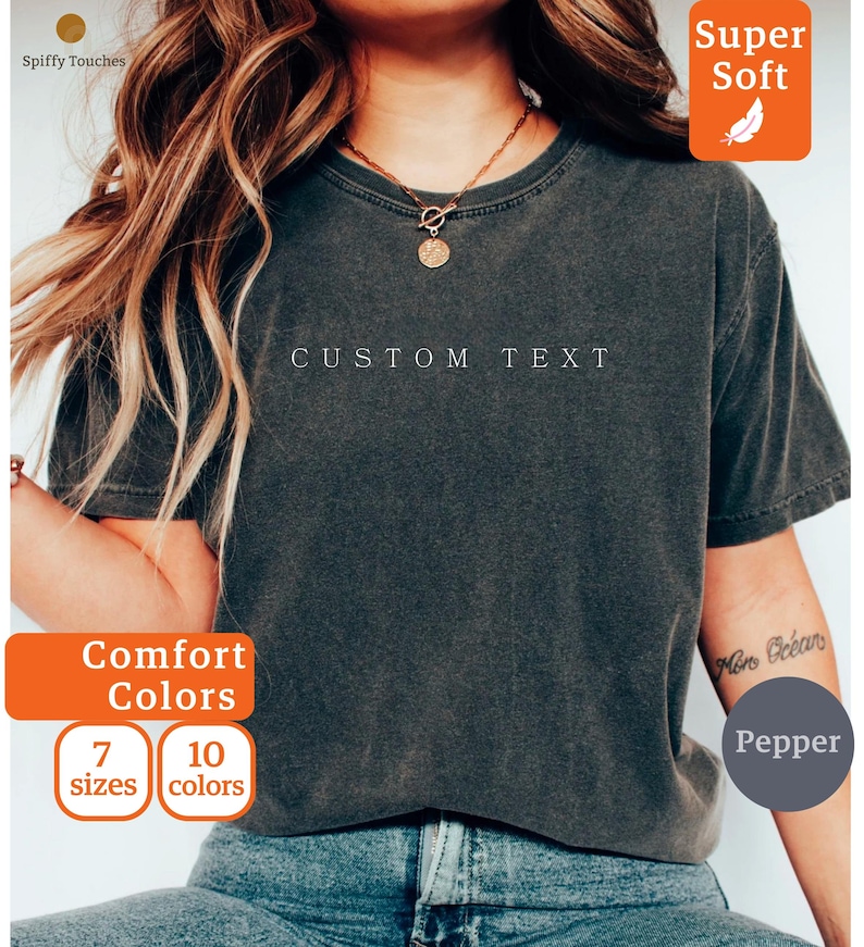Comfort Colors Custom Text Shirt, Comfort Colors Custom Business Logo Matching Shirt, Custom Made Shirt, Comfort Colors Custom Photo Shirt