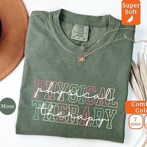 Comfort Colors® Physical Therapy Shirt, Physical Therapy Shirts, Physical Therapy, Physical Therapist Shirt, Physical Therapist Gift