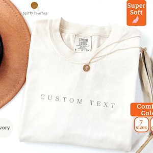 Comfort Colors Personalized Custom Shirt, Custom Text Shirt, Custom Made Shirt, Your Photo Shirt, Matching Custom Shirts,Business Logo Shirt
