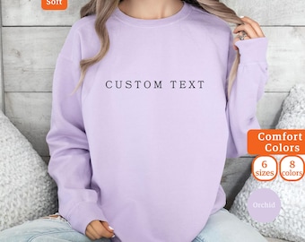 Custom Comfort Colors Sweatshirt, Personalized College Text Crewneck