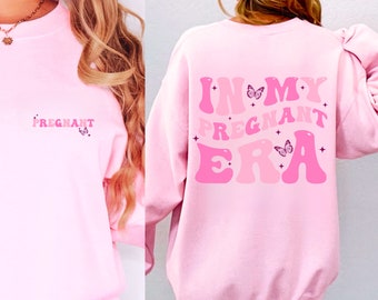 Sudadera "En mi época de embarazo", regalo para mamá primeriza