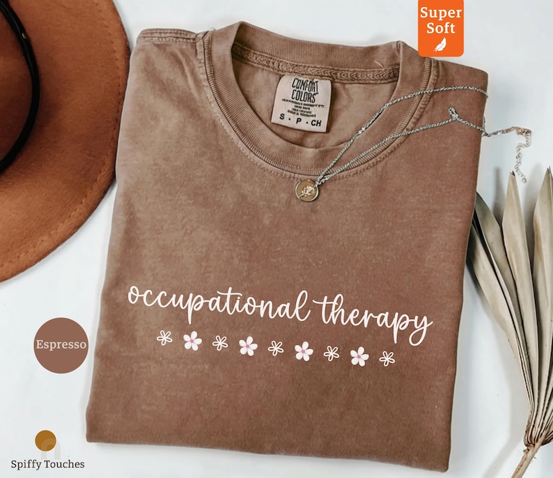 Occupational Therapy Shirt, Occupational Therapy Gift, Therapist Shirt, Sweatshirt for Therapists, Cute Therapist Apparel
