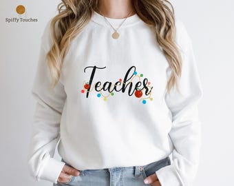 Christmas Teacher Sweatshirt, Holiday Lights, Teacher Gift, Christmas Shirt for Educators, Teaching Tee, Teachers Day, Teacher Life