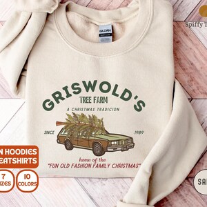 Griswold's Tree Farm Sweatshirt: Fun Old Fashioned Family Christmas
