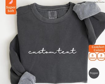 Custom Text Comfort Colors Sweatshirt, College Letters Crewneck, Personalized Text Comfort Colors Sweatshirt, Custom Text,Vintage Sweatshirt