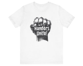 Lefties Unite: Embrace Your Unique Twist Tee Unisex Jersey Short Sleeve Tee