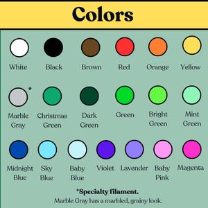 May include: A color chart featuring eighteen circular swatches labeled with names including White, Black, Brown, Red, Orange, Yellow, Marble Gray, Christmas Green, Dark Green, Green, Bright Green, Mint Green, Midnight Blue, Sky Blue, Baby Blue, Violet, Lavender, Baby Pink, and Magenta.