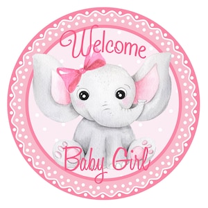 Welcome Baby Girl Wreath Sign, Baby Shower Elephant Themed Decor, Baby Nursery Decoration, Pink Baby Elephant Wreath Attachment
