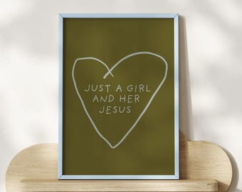 Just A Girl And Her Jesus Print: Trendy Christian Wall Art, Whimsical Scripture Print, Green Bible Verse Poster, Blue Drawn Heart Dorm Decor