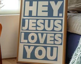 Trendy Christian Wall Art Maximalist Print Jesus Loves You Print Blue Wall Decor for Apartment Spiritual Wall Art Bold Typography Print
