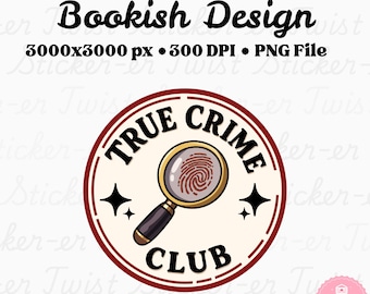 True Crime Club PNG | True Crime Reader Aufkleber Design | Mystery Reader PNG | Buchliebhaber Grafik | Buchklub der wahren Krimis