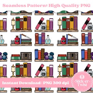 May include: Seamless pattern featuring repeating shelves with books, candles, bottles, and other occult-themed items. The design includes the text "Seamless Pattern: High Quality PNG" and "Instant Download | PNG 300 dpi". A sticker with the text "Stick-er Twist" is also present.