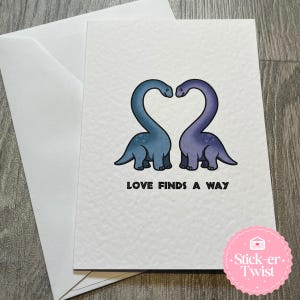 Cartão de dinossauro Love Finds A Way, Cartão de amor de dinossauro, Cartão fofo de dinossauro, Cartão de aniversário, Cartão de dia dos namorados, Cartão de aniversário de amor