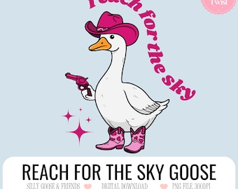 Silly Goose PNG, Goose Silly Image, Reach For The Sky, Goose Cowboy, Digital Silly Goose, Pink Cowboy Goose