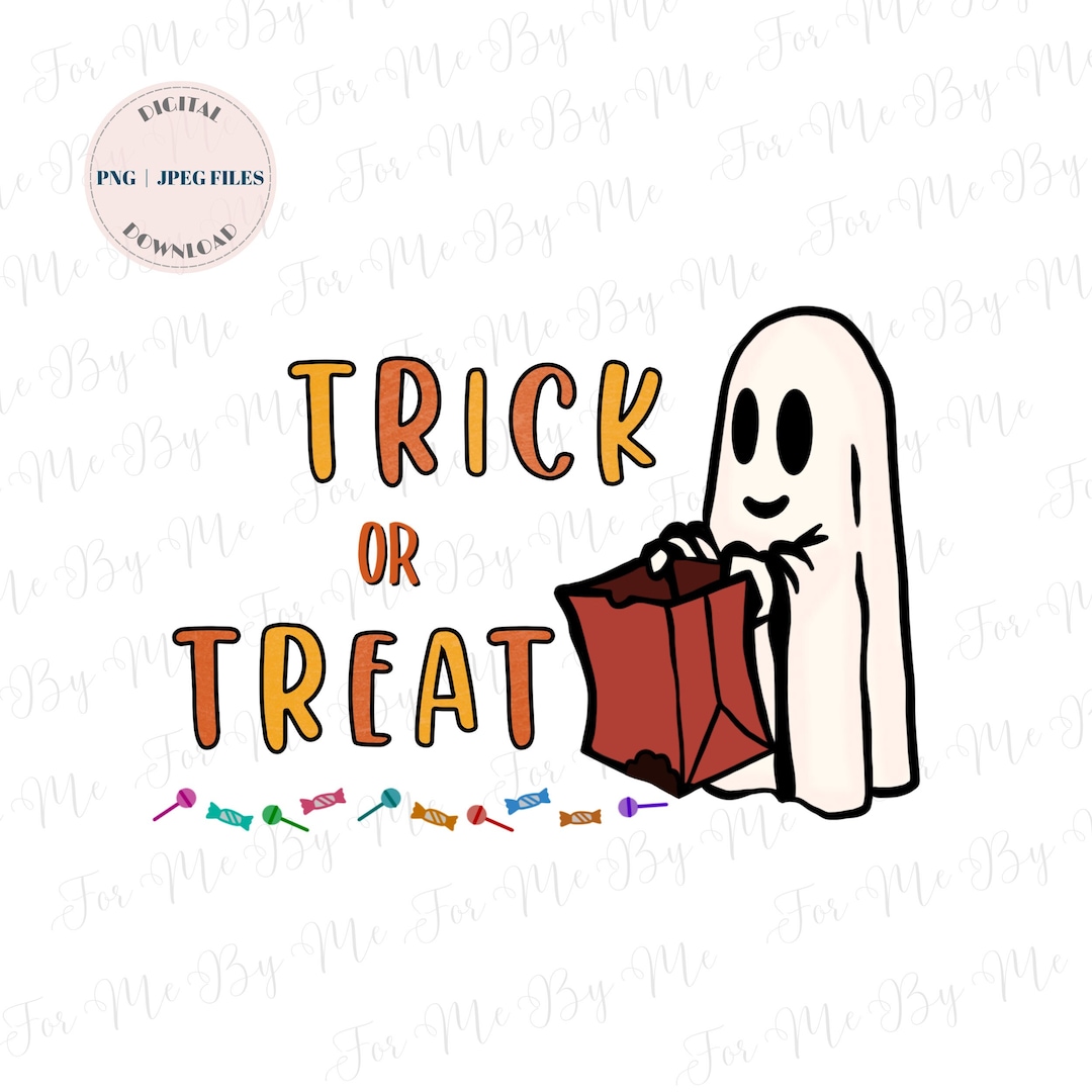 Trick or Treat Png, Cute Ghost Png, Halloween Png for Shirt, Spooky ...