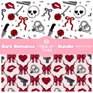 May include: A sticker bundle with a dark romance theme. The design features repeating patterns of skulls, roses, bows, handcuffs, knives, hearts, and guns. The text "Dark Romance" and "Stick-er- Bundle" is also included.