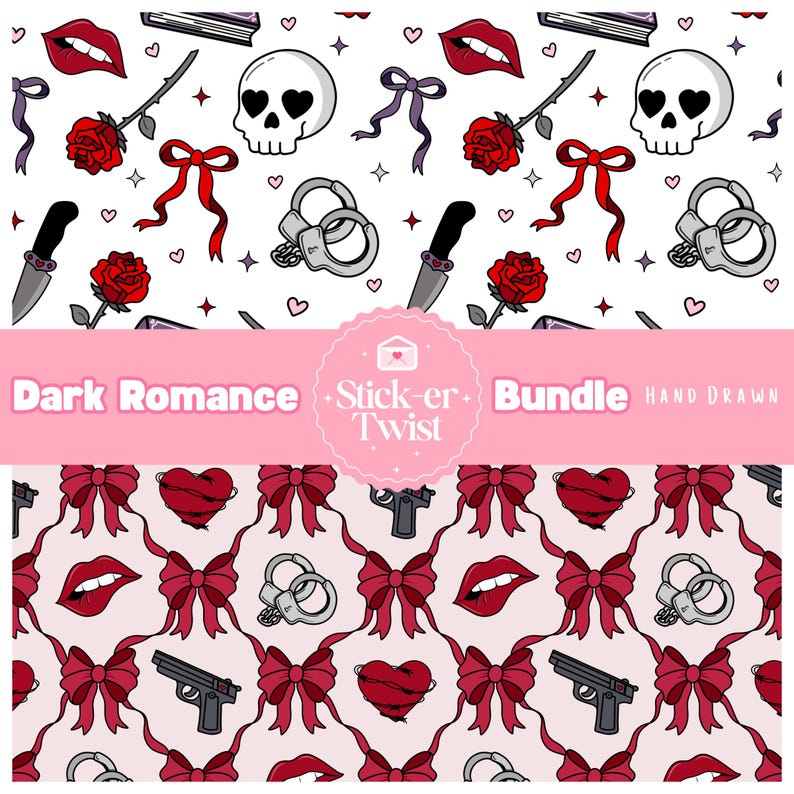 May include: A sticker bundle with a dark romance theme. The design features repeating patterns of skulls, roses, bows, handcuffs, knives, hearts, and guns. The text "Dark Romance" and "Stick-er- Bundle" is also included.