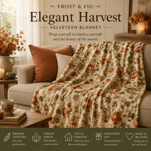 May include: A velveteen blanket featuring a repeating pattern of pumpkins, gourds, and autumn leaves in shades of orange, green, and brown. The text on the image reads Frost & Fig Elegant Harvest Velveteen Blanket, Wrap yourself in timeless warmth and the beauty of the season, Premium Velveteen, Vibrant Design, Cozy & Versatile, Thoughtful Gift, Made to be Loved.
