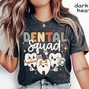Dental Squad Shirt, Dentist Shirt, Dental Shirt, Dental Hygienist Shirt, Dental Assistant, Dental Student, Pediatric Dentist, Orthodontist