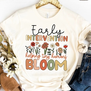 Early Intervention Therapist Shirt, Early Intervention Specialist, Intervention Teacher, Response To Intervention RTI, Helping Tiny Humans