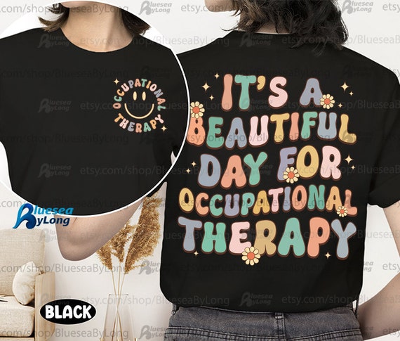 Occupational Therapist Shirt, Ot Month Gift, Occupational Therapy Shirt, Ot Shirt, Occupational Therapy Sweatshirt, OTA COTA Gift, School Ot