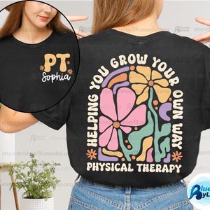 Physical Therapy Shirt For Physical Therapist Sweatshirt Doctor of Physical Therapy Assistant PTA DPT School Pt Pediatric Pt Graduation Gift