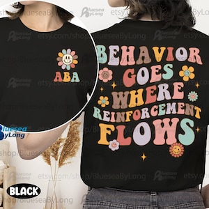 Behavior Analyst Shirt, ABA Sweatshirt, Behavior Technician Gift, ABA Appreciation, Applied Behavior Analyst, ABA Assistant Shape Behavior