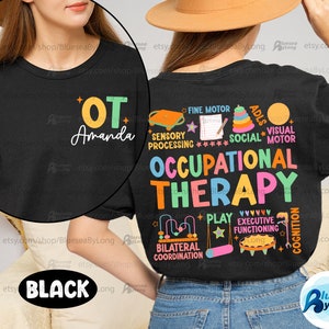 Ot Shirt For Women, Occupational Therapy, Occupational Therapist Shirt, OT Graduation Gift, Occupational Therapy Sweatshirt, OTA COTA Tee