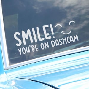 Smile! You&#39;re On Dash Cam Window Decal | Print Font Car Decal | Bumper Sticker | Funny Sticker | Car Camera | Say Cheese | Protection