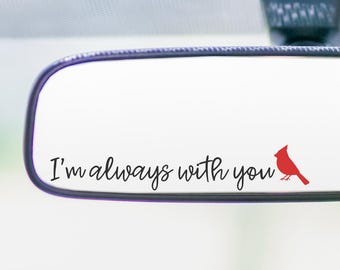 Cardinal Memorial Decal: I'm Always With You Quote - 4.5 Inch
