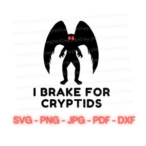 I Brake For Mothman SVG, PNG, JPG Digital File | Cryptid Digital Download | Spooky Car Decal | Cricut Cut File | Creepy Bumper Sticker