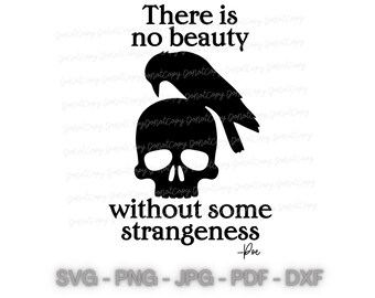 No Beauty Without Strangeness SVG, PNG, JPG | Poe Quote | Edgar Allen Poe | Digital Download | Cricut Cut File | Book Author