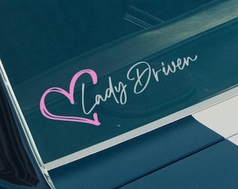 Lady Driven Heart Variation Car Decal | Woman Driver | Girl Driver | Fast Cars | Muscle Cars | Sports Car | Window Decal | Bumper Sticker