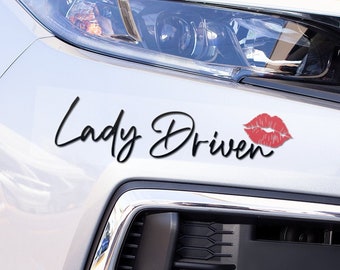 Lady Driven With A Kiss Car Decal | Woman Driver | Girl Driver | Fast Cars | Muscle Cars | Sports Car | Window Decal | Bumper Sticker