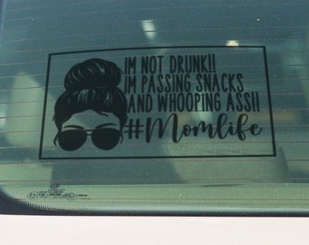Not Drunk, Passing Out Snacks Car Decal | Mom Life | Window Decal | Bumper Sticker | Window Sticker | Mom Decal | Mom Mobile