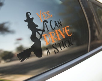 Yes I Can Drive A Stick Car Decal | Window Decal | Pagan Bumper Sticker | Window Sticker | Witch Decal
