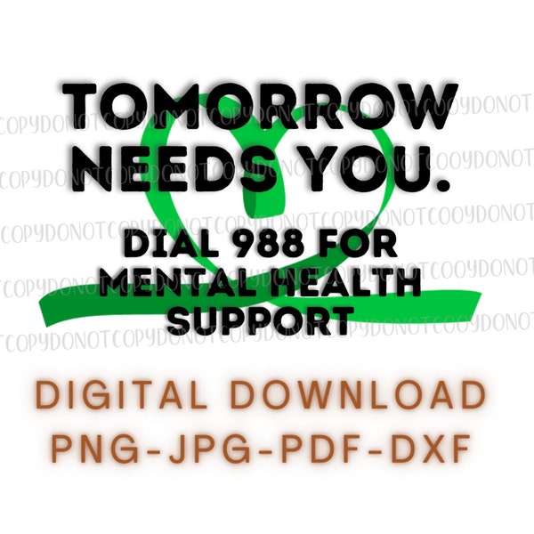 Tomorrow needs you PNG, JPG digital file/mental health png file/digital download/semicolon png/positivity sublimation file