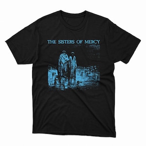 The Sisters of Mercy Shirt: 90s Vintage Fit, Ring-Spun Cotton
