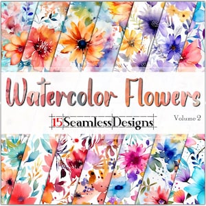 Watercolor Flowers vol. 2 SEAMLESS - Digital Paper-Backgrounds-Sublimation -15 Designs (12x12in @ 300dpi) -Commercial Use, Instant Download