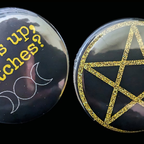 What's Up, Witches?  2 1/4" Pin Back Badge Set
