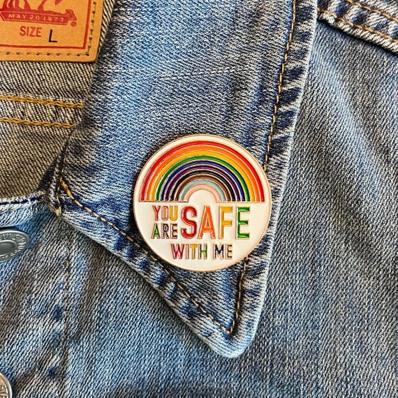 You Are Safe With Me Rainbow Enamel Pin, LGBTQIA+, Safe Space, Support Pride, Rainbow Pin, Gender Affirming, Inclusive Ally Pin