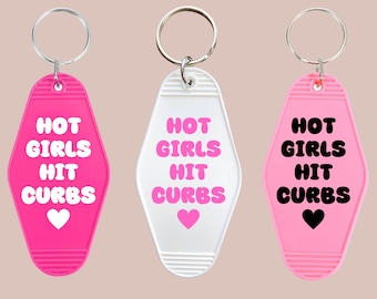 Hot Girls Hit Curbs Motel Keychain, Retro Keychain, Purse Charm Tag, Trendy Keychain, Car Accessories, Hot Girl Gift, New Driver Keychain