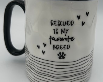 10 Strawberry Street Black and White Ceramic Mug "Rescued is my favorite breed" Pet Lovers Collection