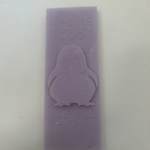 Waddle I Do Without You Penguine Wax Melt Snap Bar