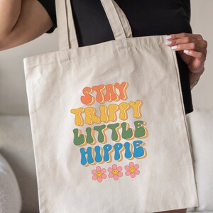 Stay Trippy Little Hippie Tote Bag, Fun Retro Bag, 70s Tote Bag, Rainbow Colors, Gift for Her, Canvas Tote
