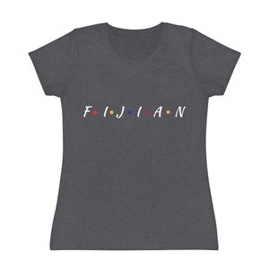 Fijian Women&#39;s Iconic T-Shirt - Friends Font - Fiji Print- Fiji Islands