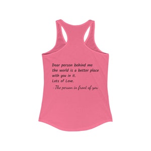 Dear person behind me Women&#39;s Ideal Racerback Tank - Printed Tees, Positive Tank, Person behind me tank, Aesthetic be kind, Mental health